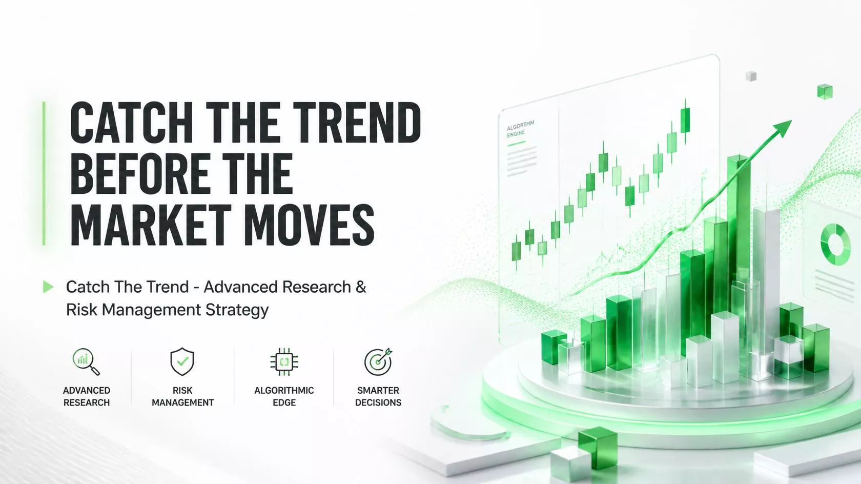 Catch The Trend - Before the Market Moves